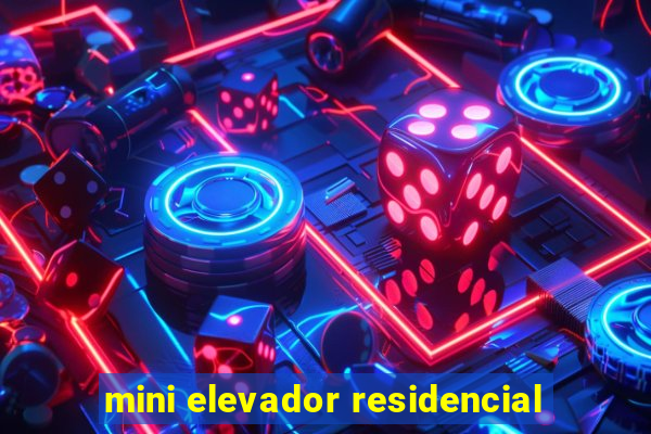 mini elevador residencial